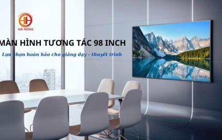 Màn hình tương tác 98 Inch chính hãng, giá tốt nhất 2025